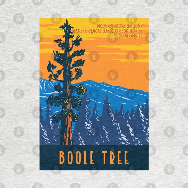 WPA Poster Art of the Boole Tree giant sequoia in Converse Basin Grove of Giant Sequoia National Monument in Sierra Nevada, Fresno County, California by JohnLucke